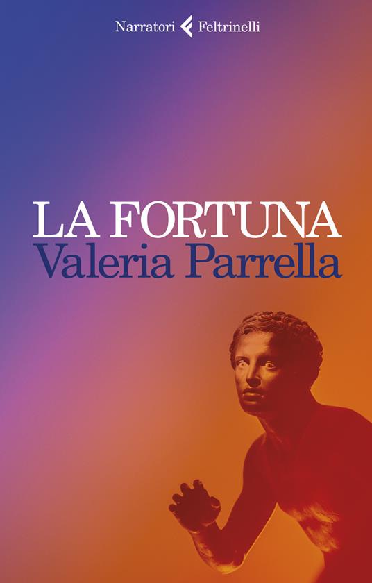Valeria Parrella La Fortuna